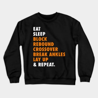 Eat Sleep Basketball Repeat Basketball player routine Crewneck Sweatshirt